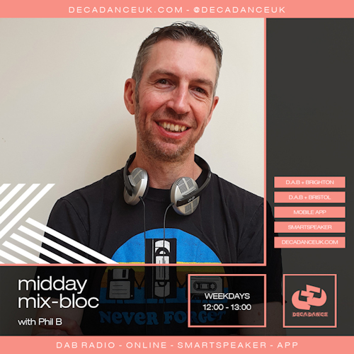 Phil B - Midday Mix Bloc on DecadanceUK